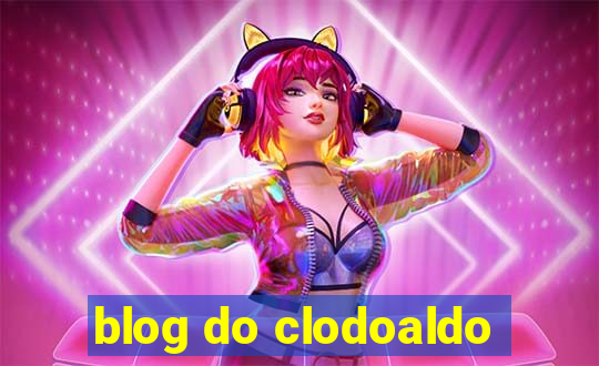blog do clodoaldo